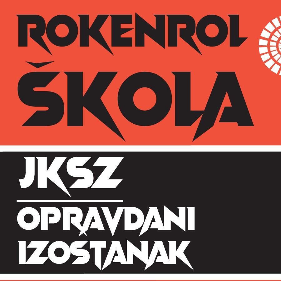 Slika za ROKENROL ŠKOLA: JKSZ & Opravdani izostanak