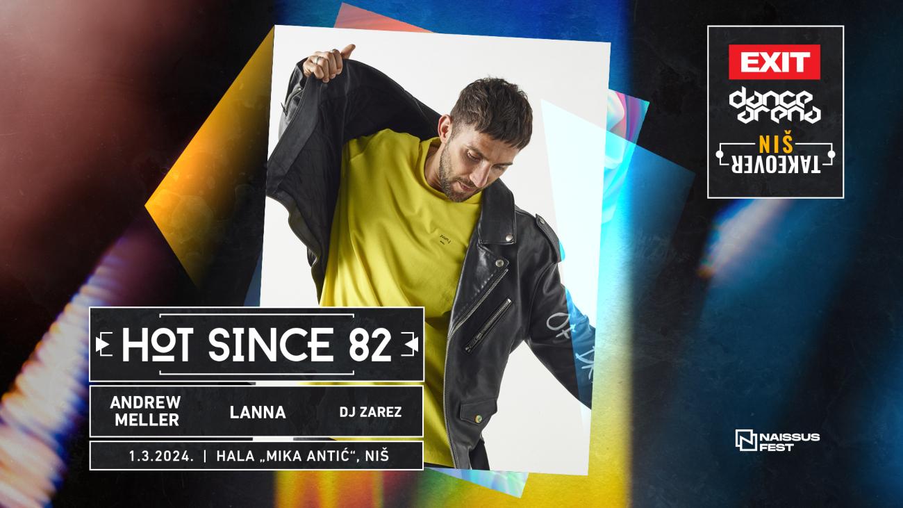 Slika za Dance Arena Takeover: Hot Since 82