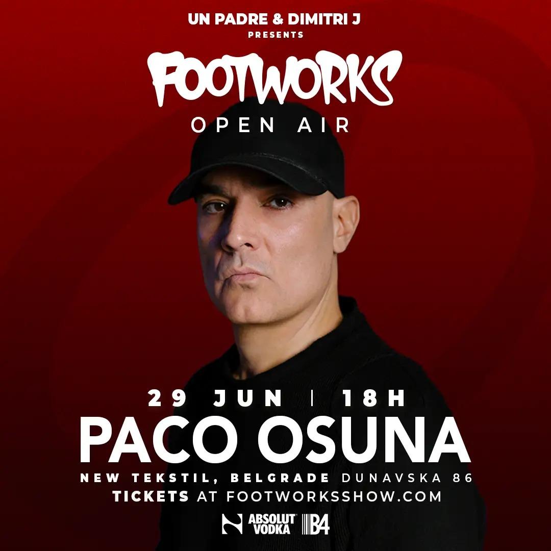 Slika za Footworks Open Air Show: Paco Osuna (ESP)