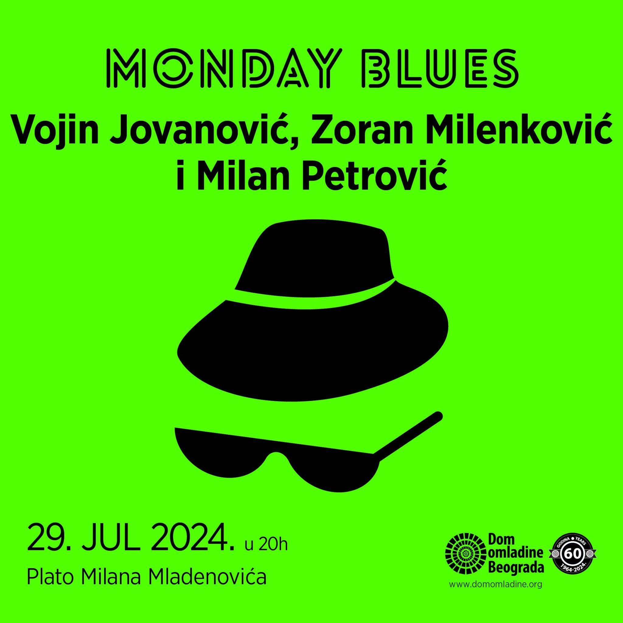 Monday Blues #94: Vojin Jovanović, Zoran Milenković i Milan Petrović