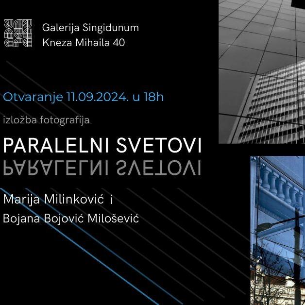 Paralelni svetovi: Bojana Bojović Milošević i Marija Milinković