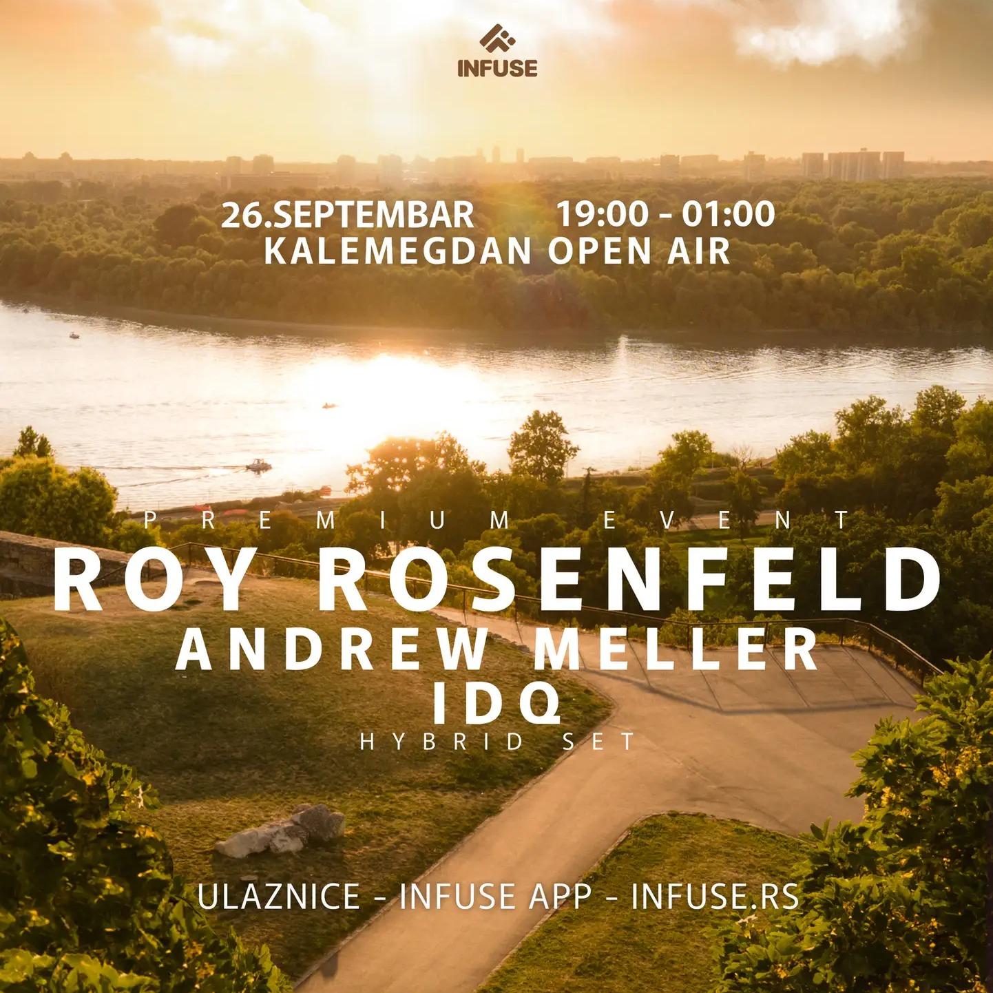 INFUSE 1.3: Roy Rosenfeld (CZE), Andrew Meller & IDQ