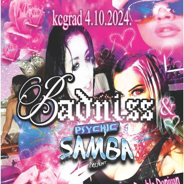 Badniss X Psychic Samba (FRA)