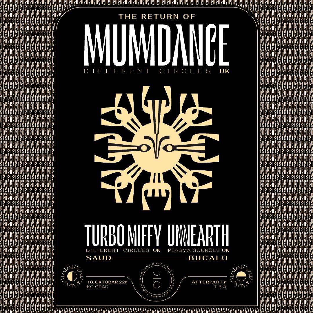 Slika za SUTRA: Mumdance (UK), Turbo Miffy (UK), Unearth (UK)