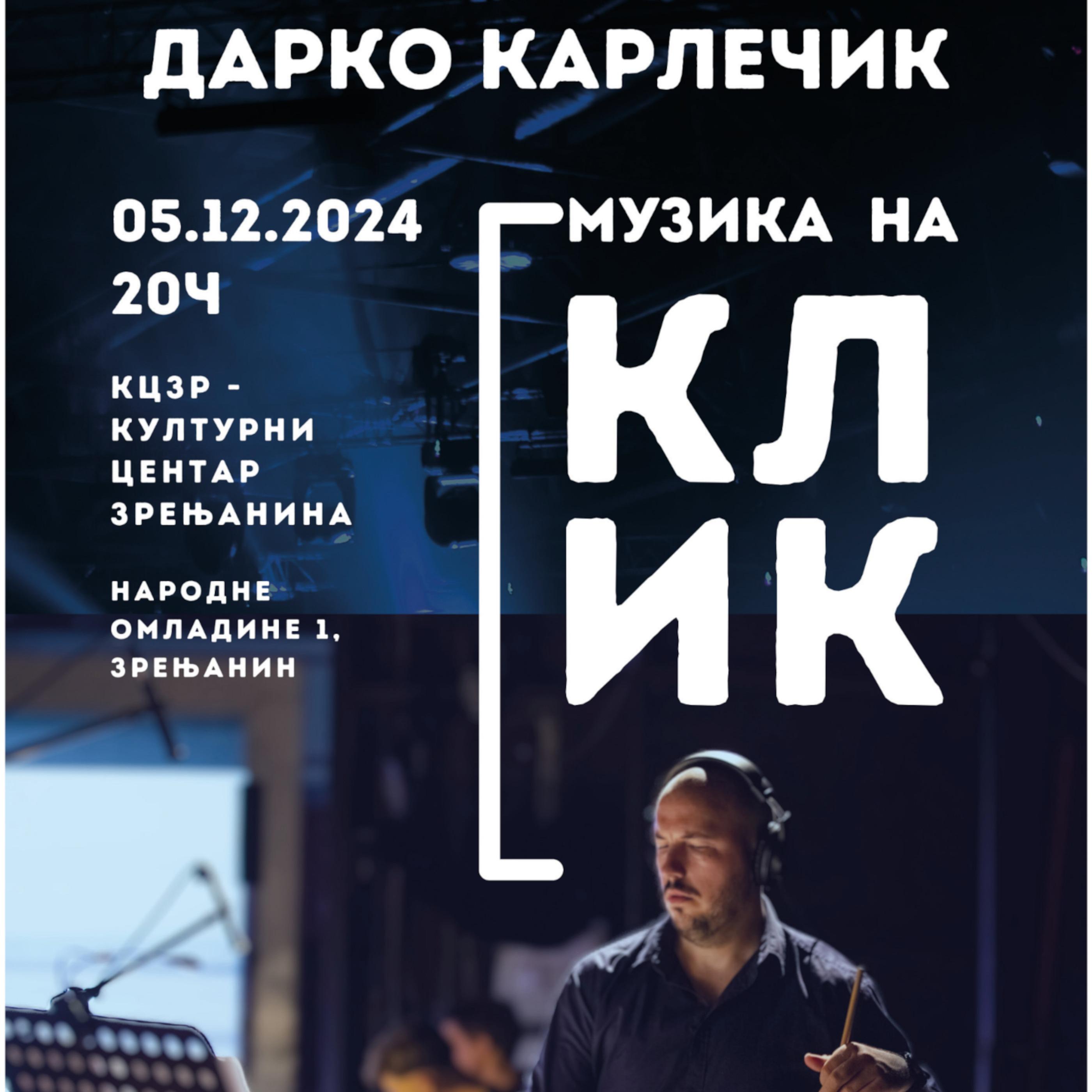 Slika za Muzika na klik: Darko Karlečik