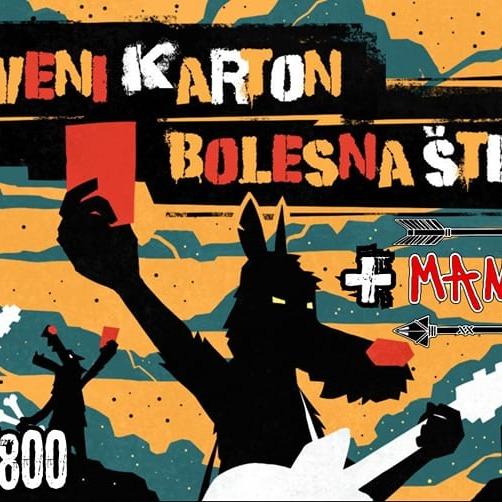 Slika za Bolesna Štenad + Crveni Karton + Manitu