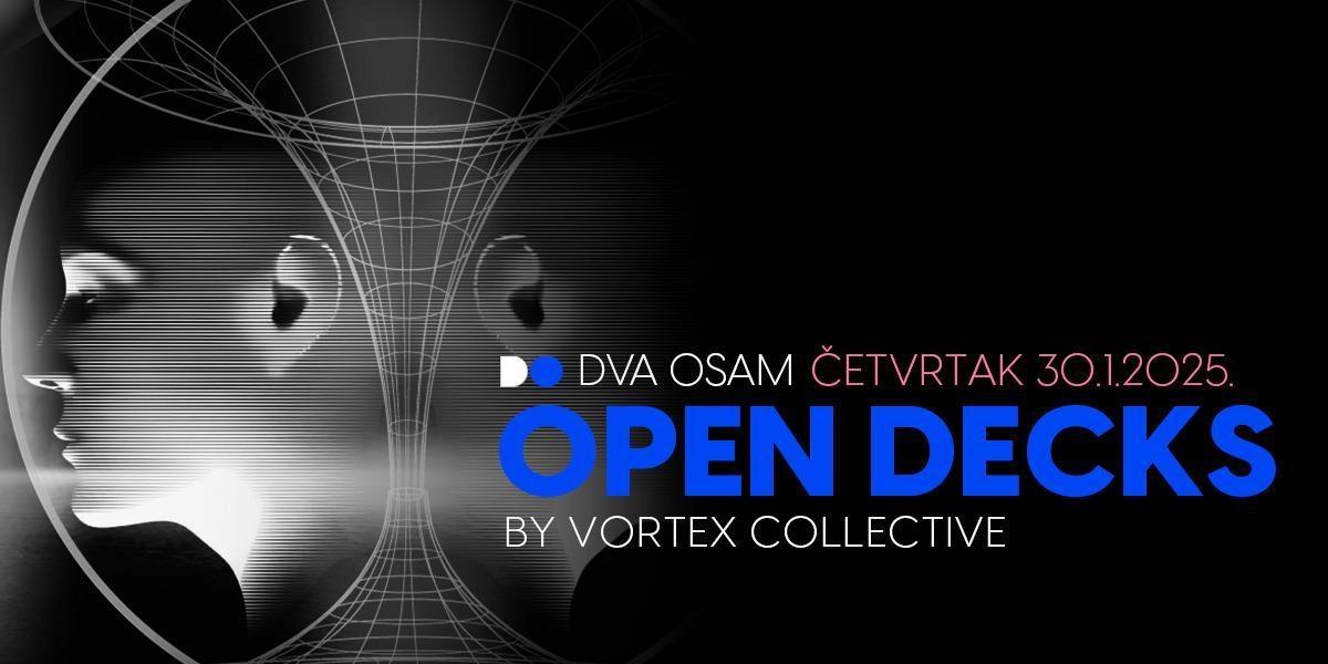 Slika za Open Decks by Vortex Collective