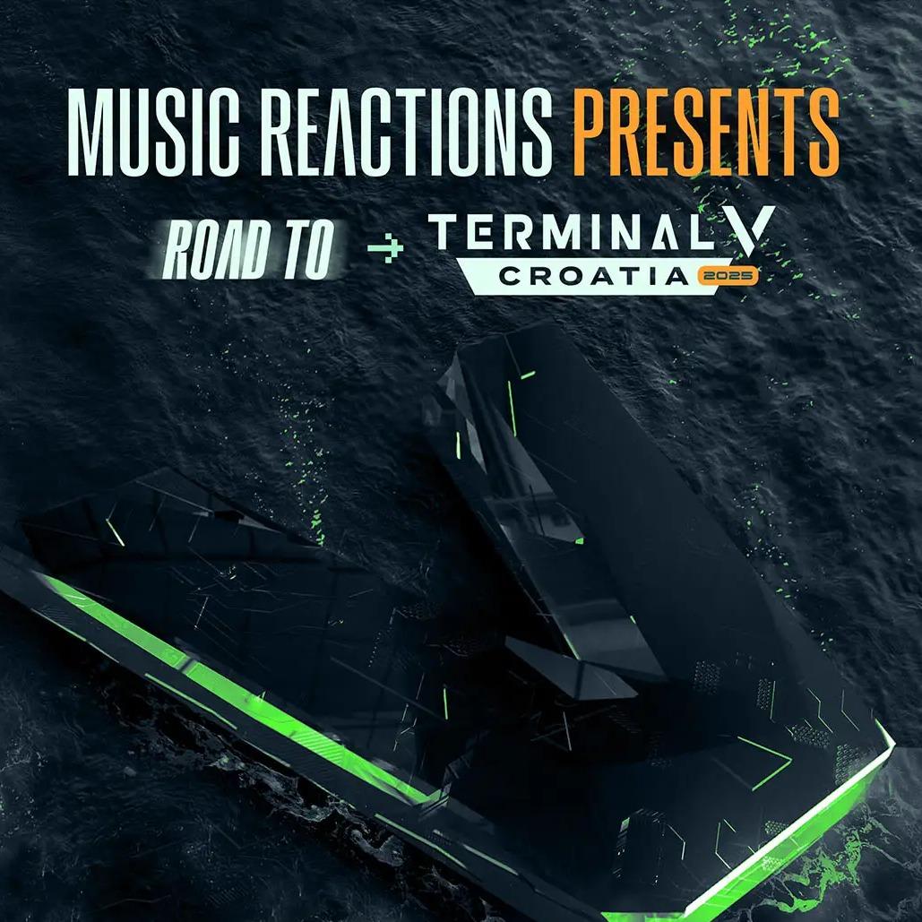 Music Reactions Presents Road to Terminal V Croatia
