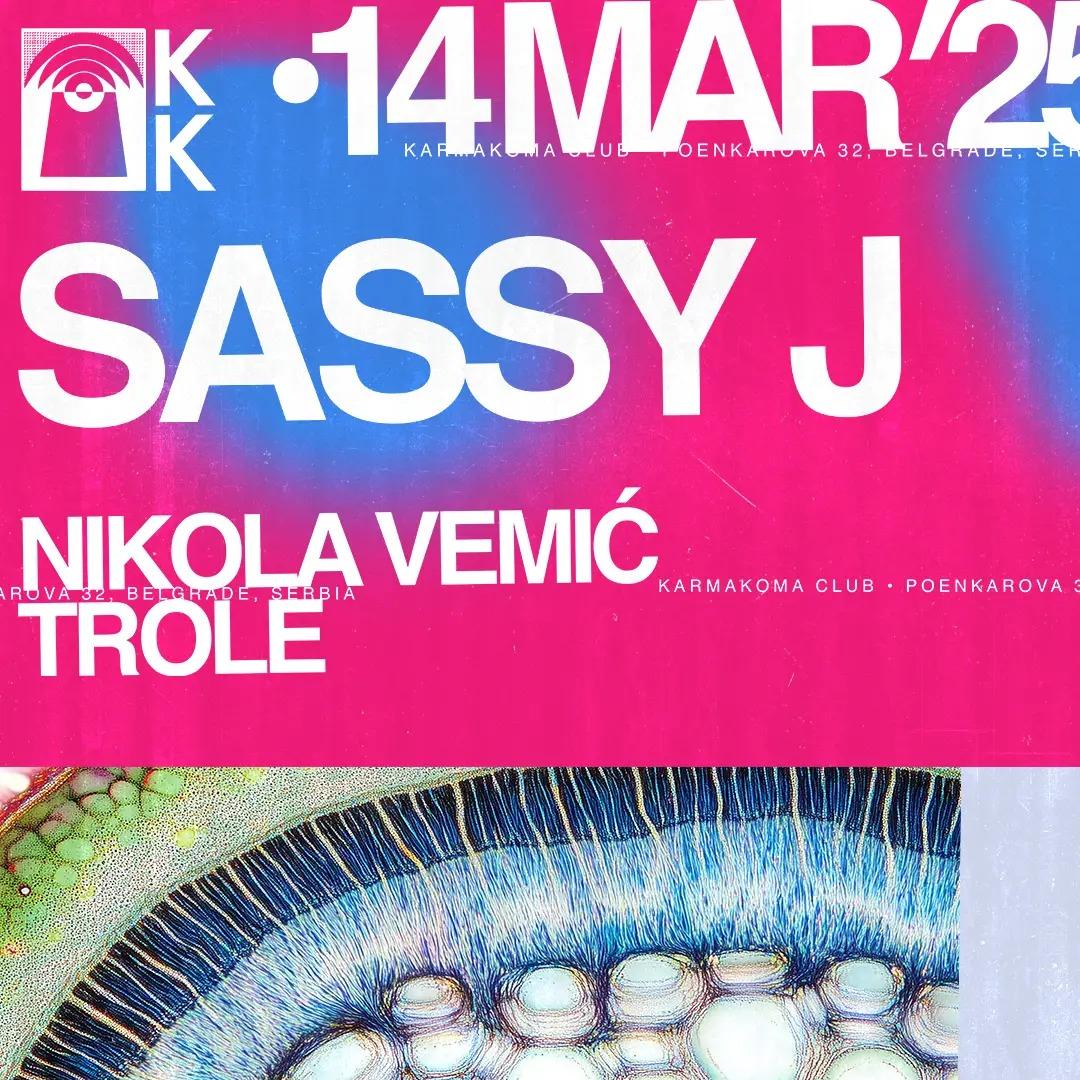 Sassy J (CH), Nikola Vemić, Trole