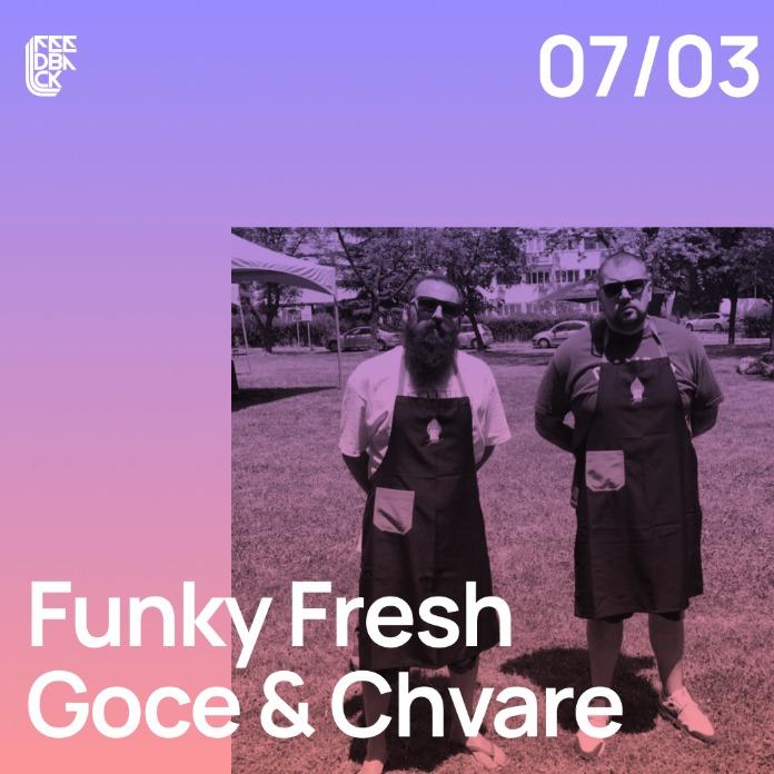 Slika za Funky Fresh, Dj Chvare (MKD) & Dj Goce (MKD)