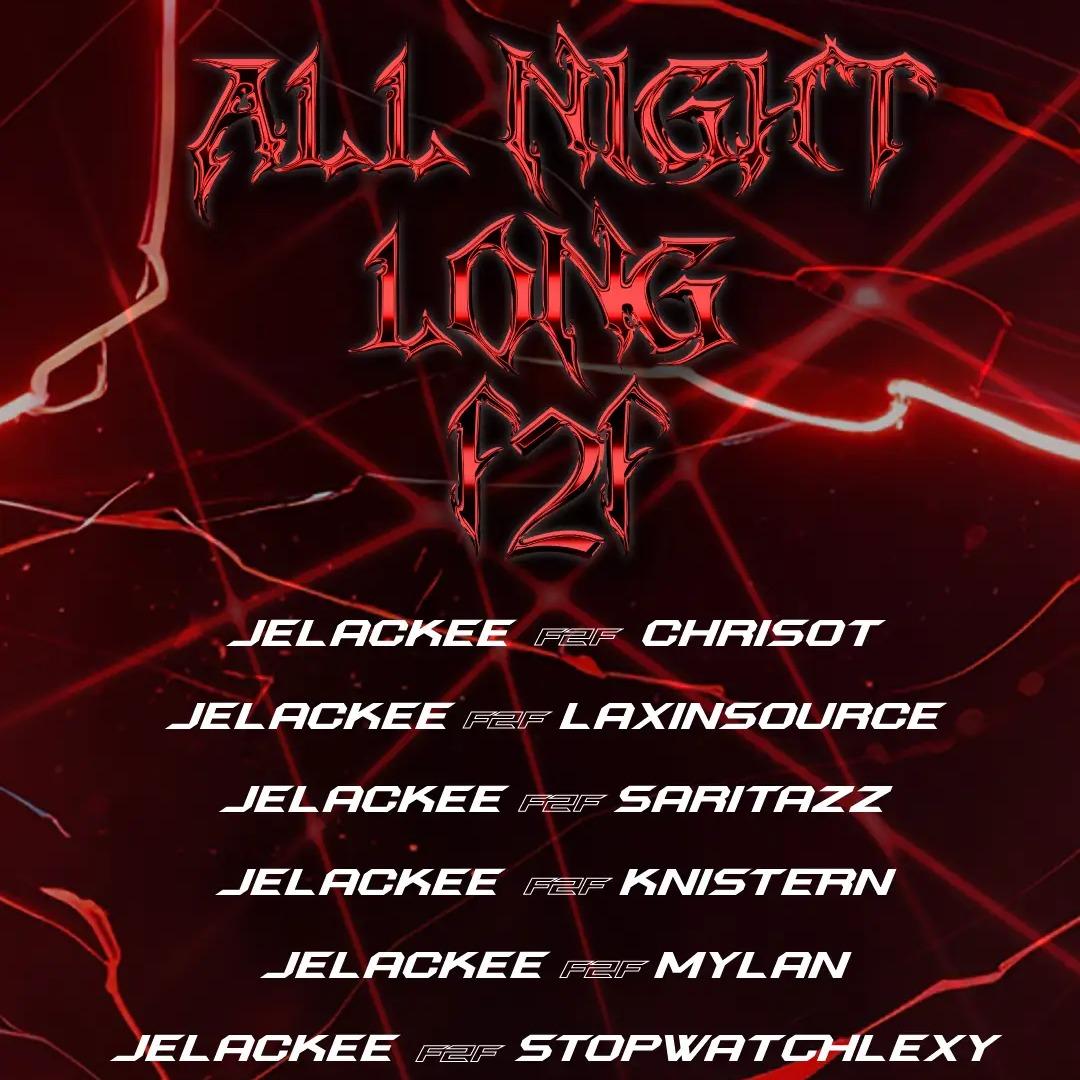 All night long F2F Jelackee