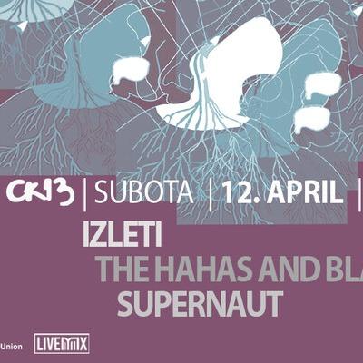Slika za Izleti + The Hahas and The Blablas (CRO) + Supernaut
