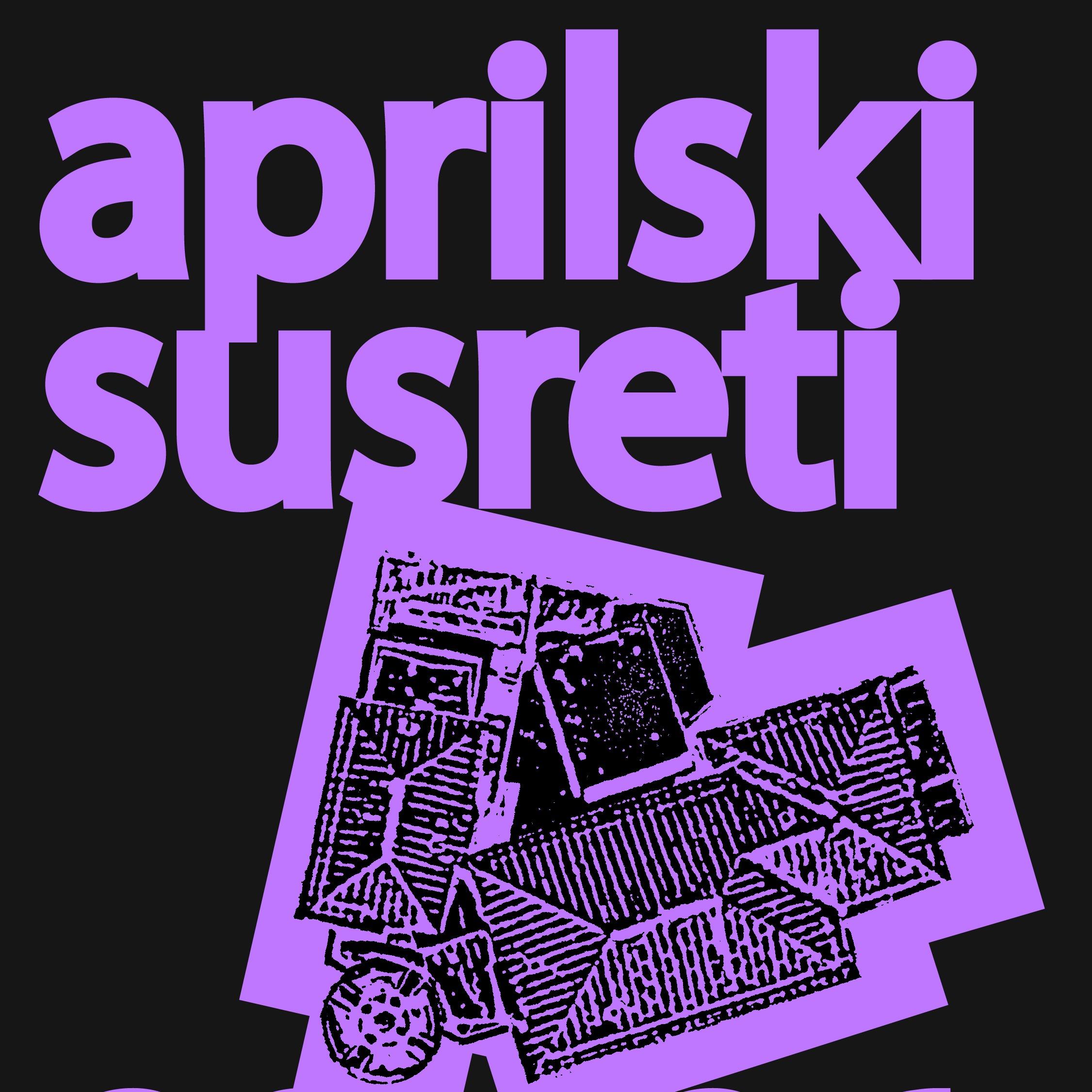 Aprilski susreti u studentskoj režiji