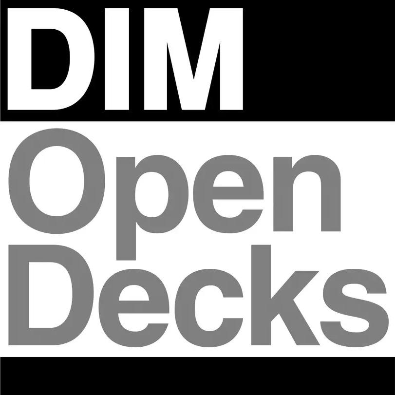 DIM Open Decks