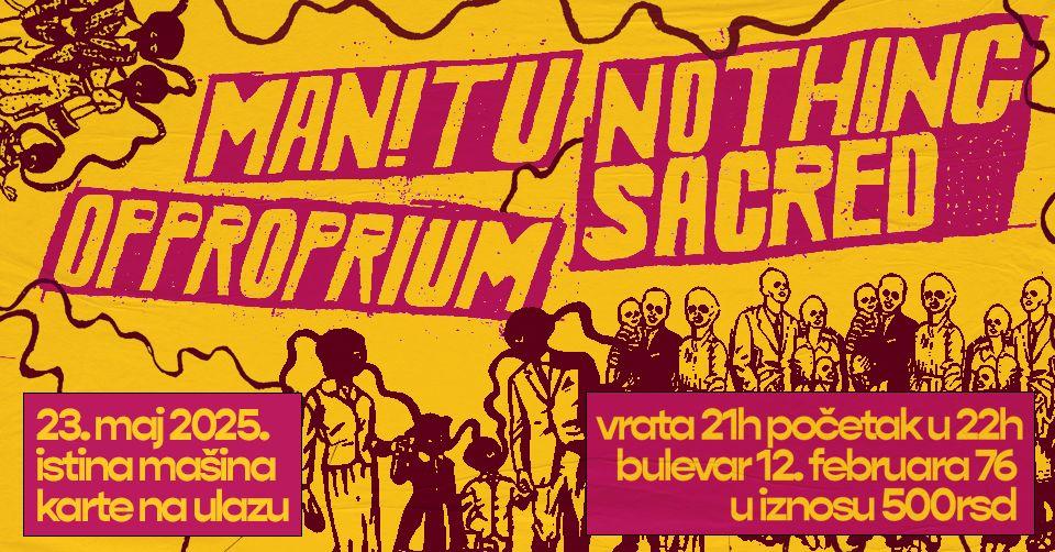 Slika za Nothing Sacred + Manitu + Opproprium