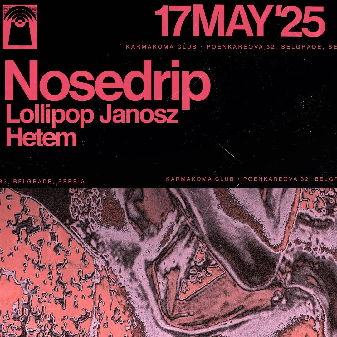Nosedrip (BEL), Lollipop Janosz, HETEM