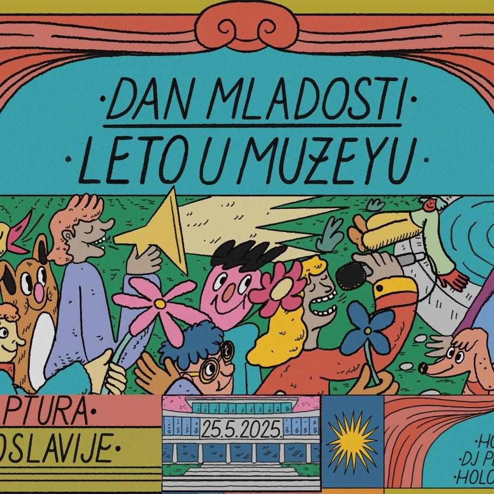 Slika za Dan mladosti - Leto u MUZEYU