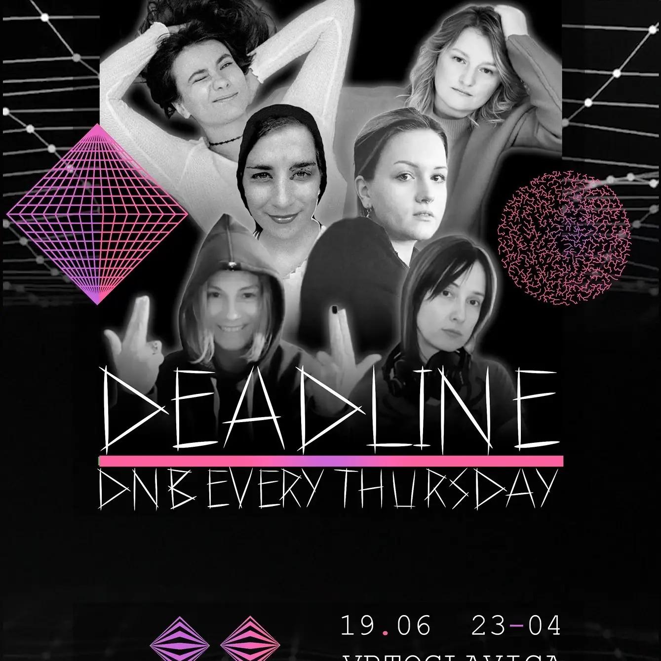 Slika za Deadline / DNB every Thursday