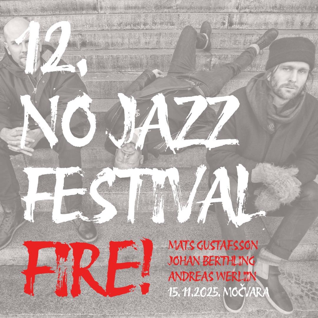 12. NO Jazz festival: Fire! (SWE)