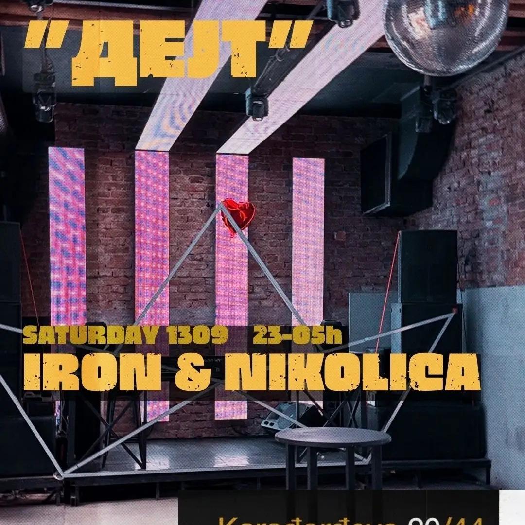 Slika za ДЕЈТ with Iron & Nikolica