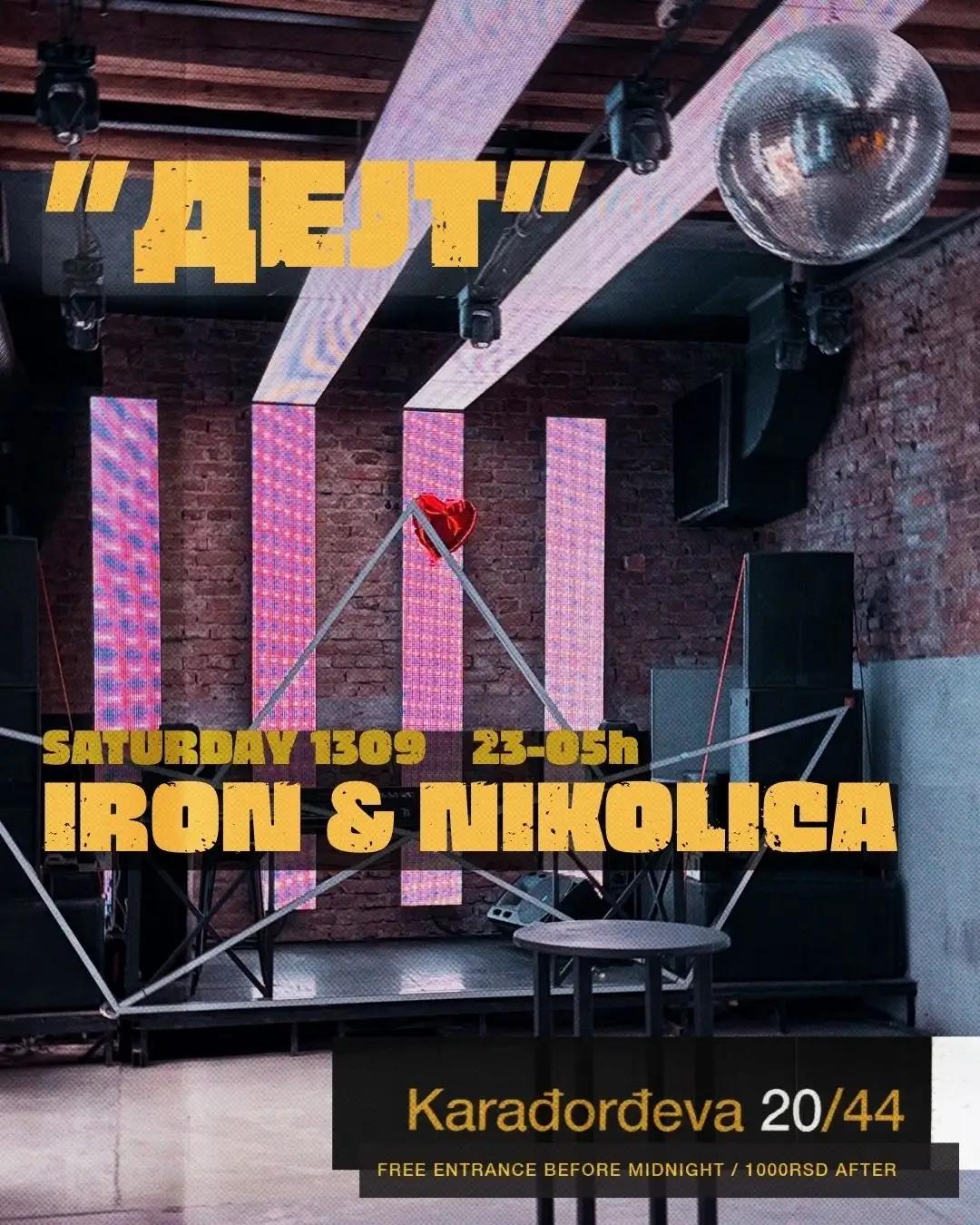 Slika za ДЕЈТ with Iron & Nikolica