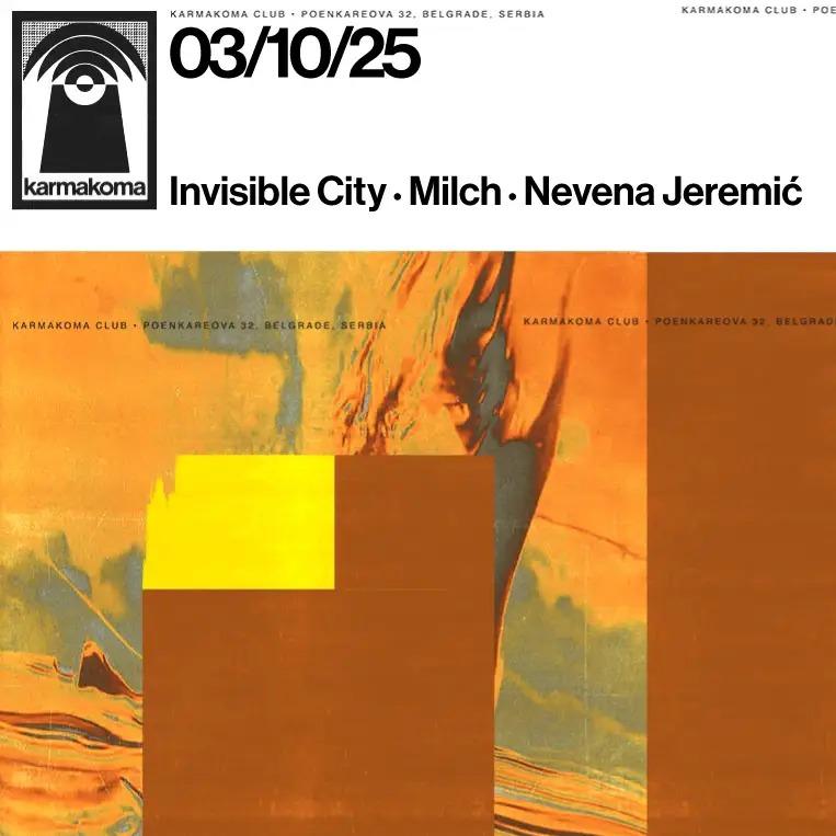 Invisible City (CAN), Milch (CAN), Nevena Jeremić