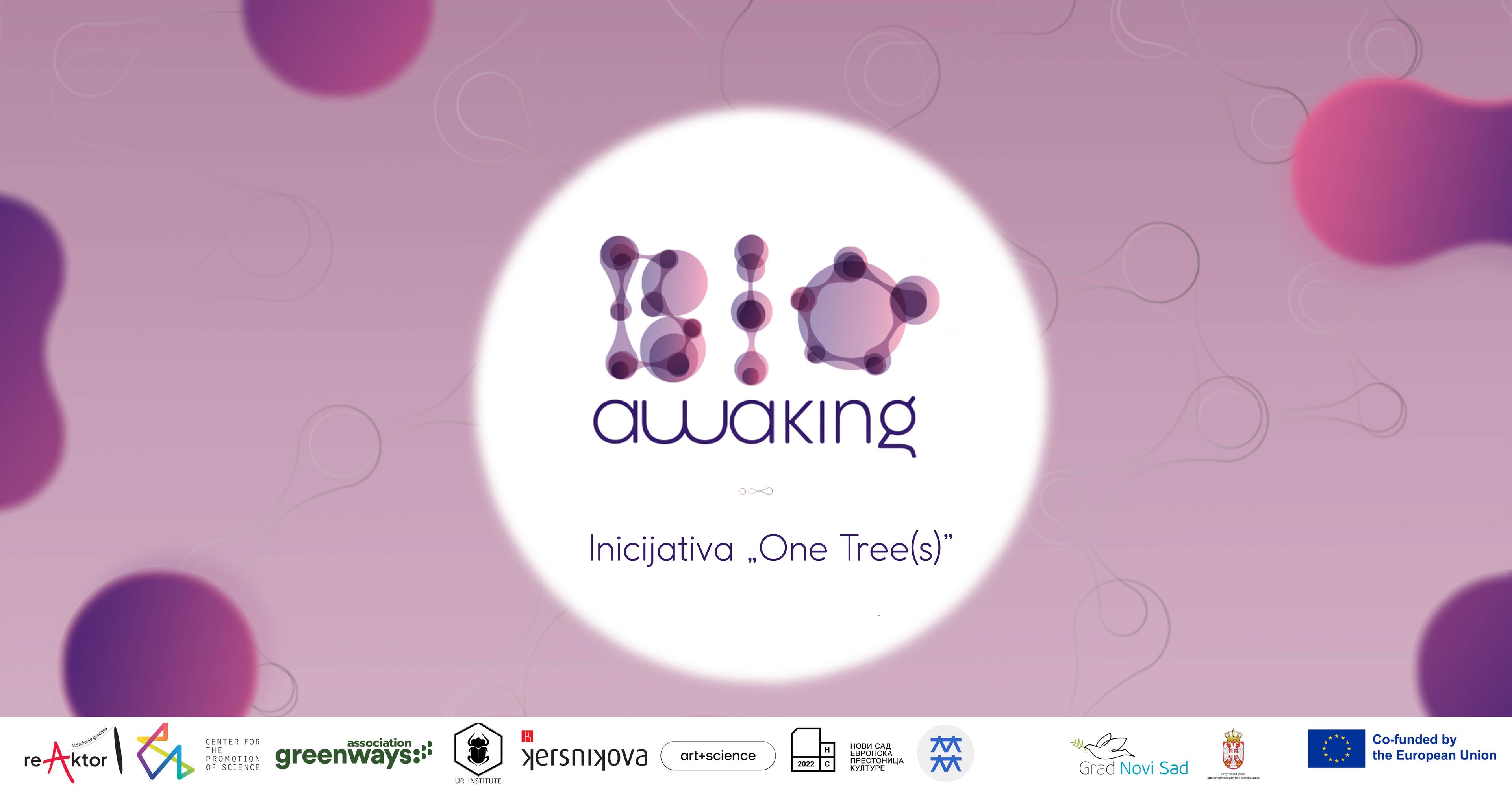 Slika za Bio Awaking: Inicijativa “One Tree(s)”