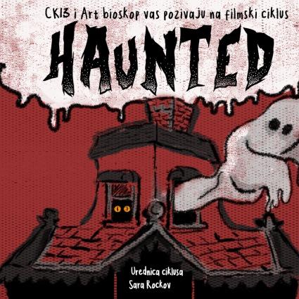 Slika za Art bioskop CK13: Filmski ciklus „Haunted“