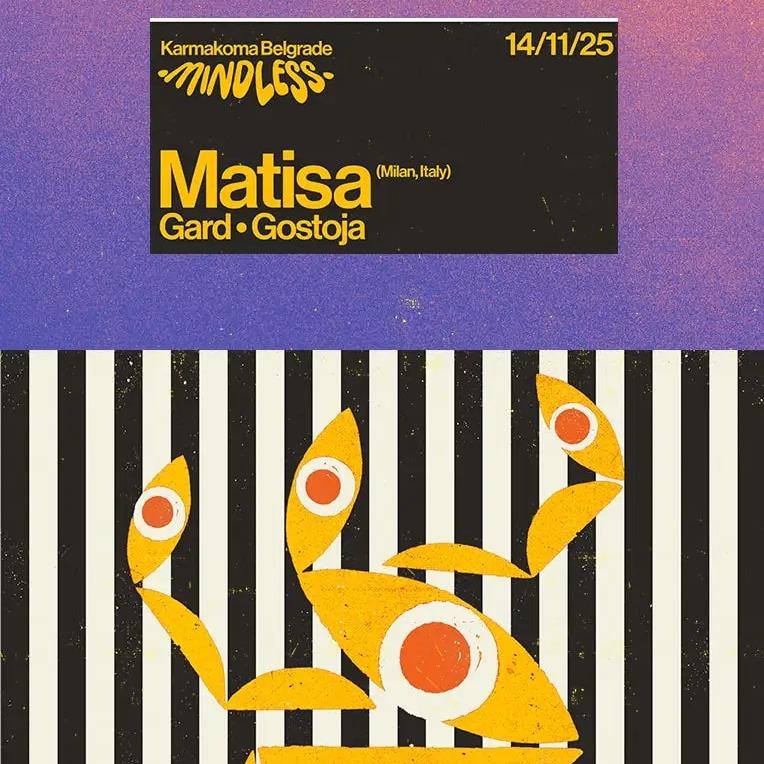 Slika za Mindless with Matisa (IT), Gard, Gostoja