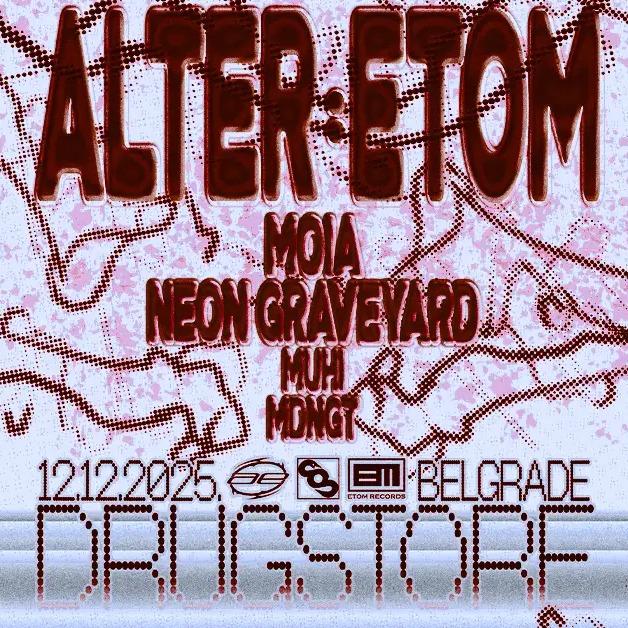 ALTER:ETOM: Neon Graveyard (DE) & MOIA (PL)