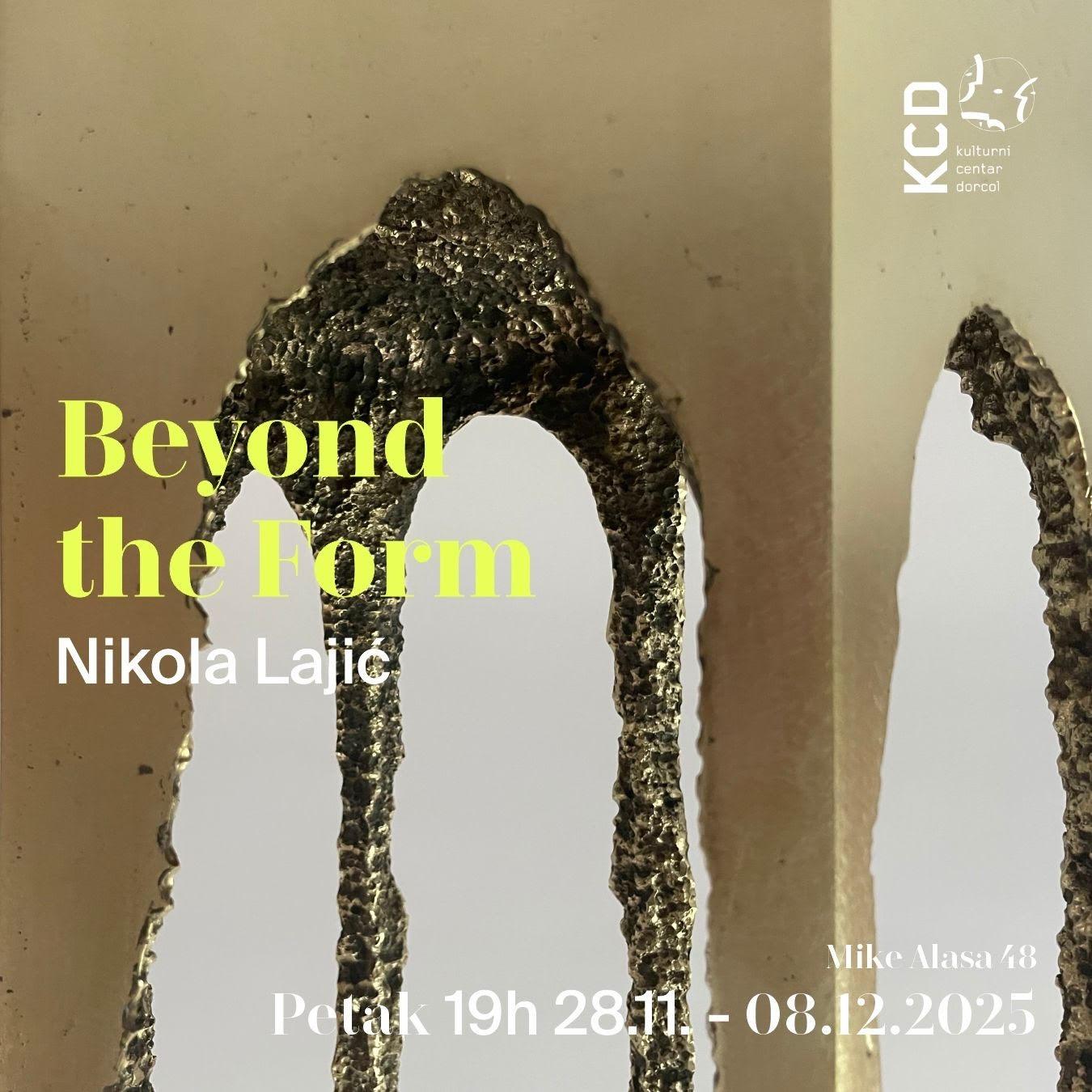 Slika za Beyond the Form: Nikola Lajić