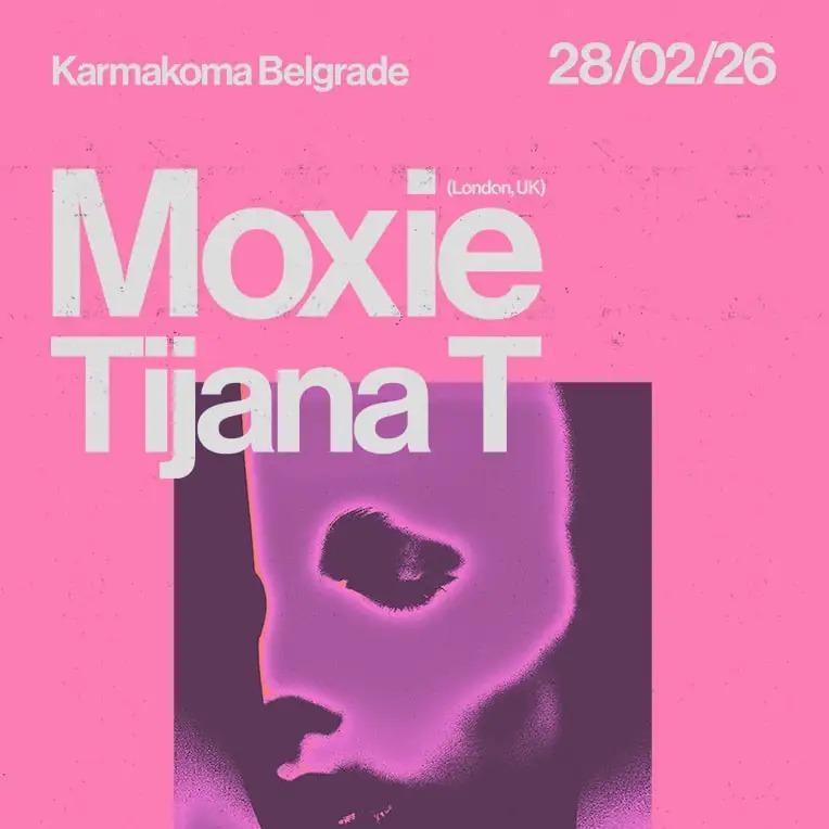Moxie (UK) & Tijana T