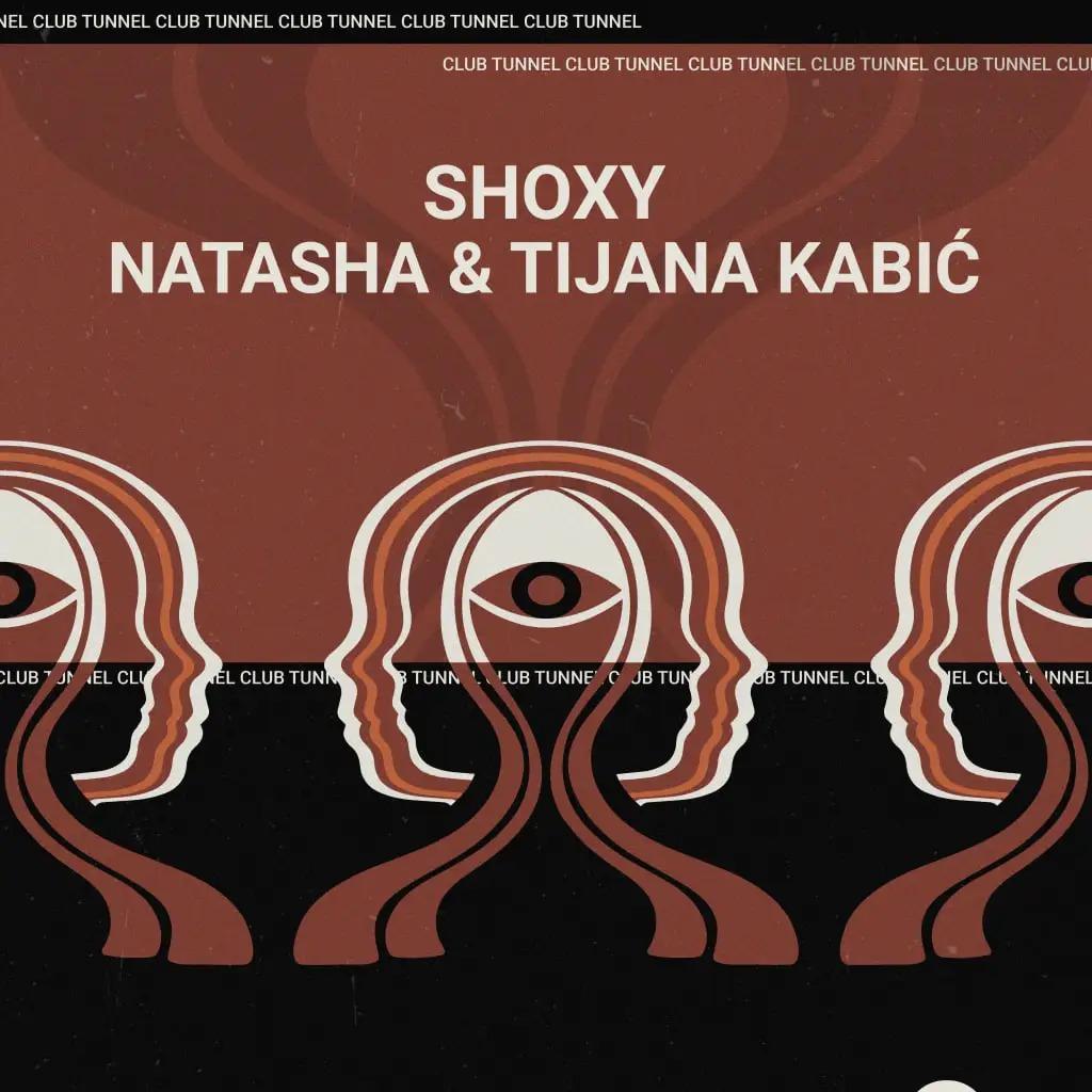 Shoxy, Natasha & Tijana Kabić