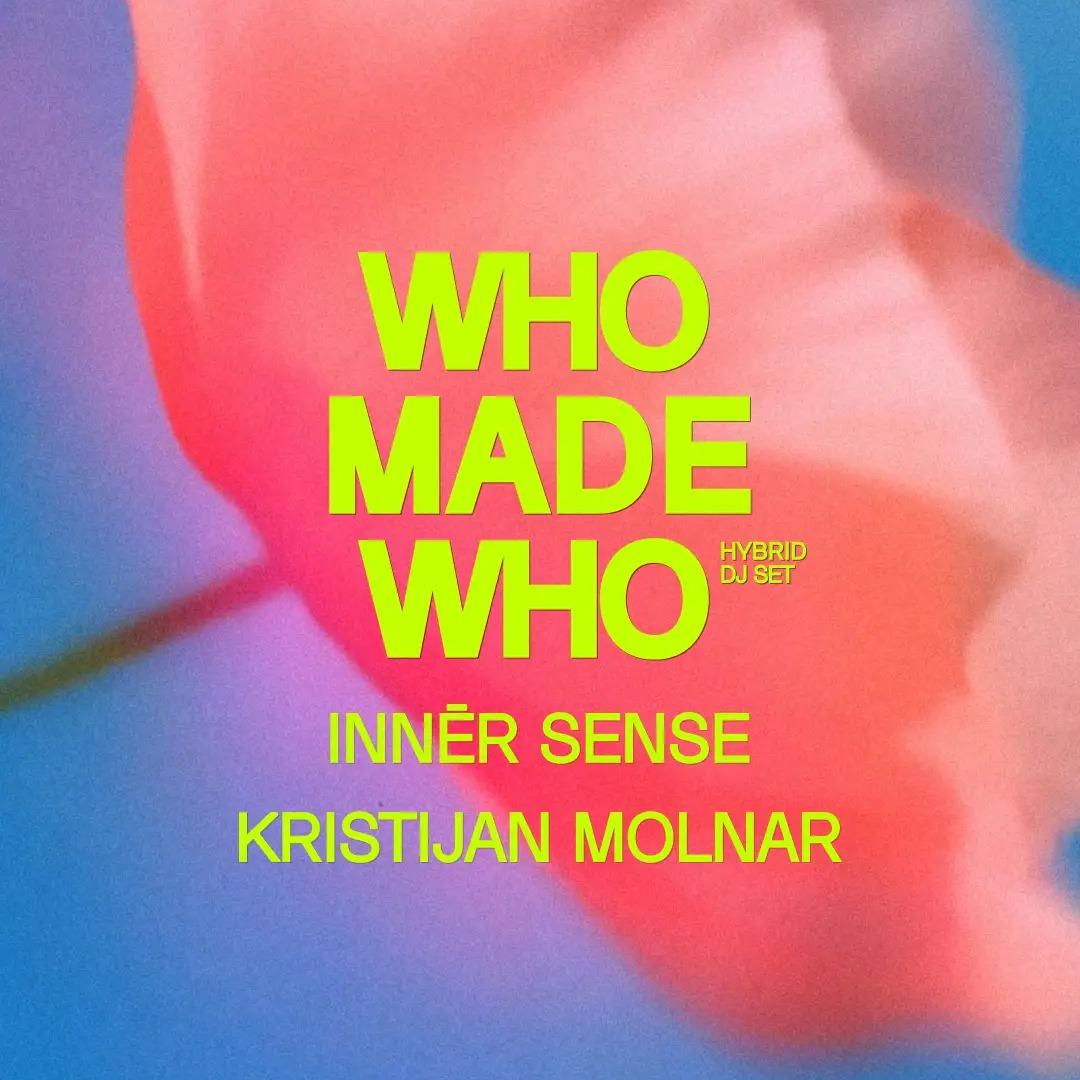 ФОМО: WhoMadeWho (DK)