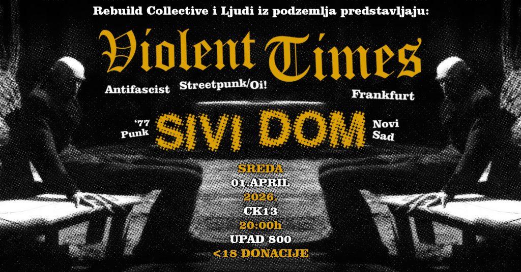 Slika za Violent Times (DE) + Sivi Dom