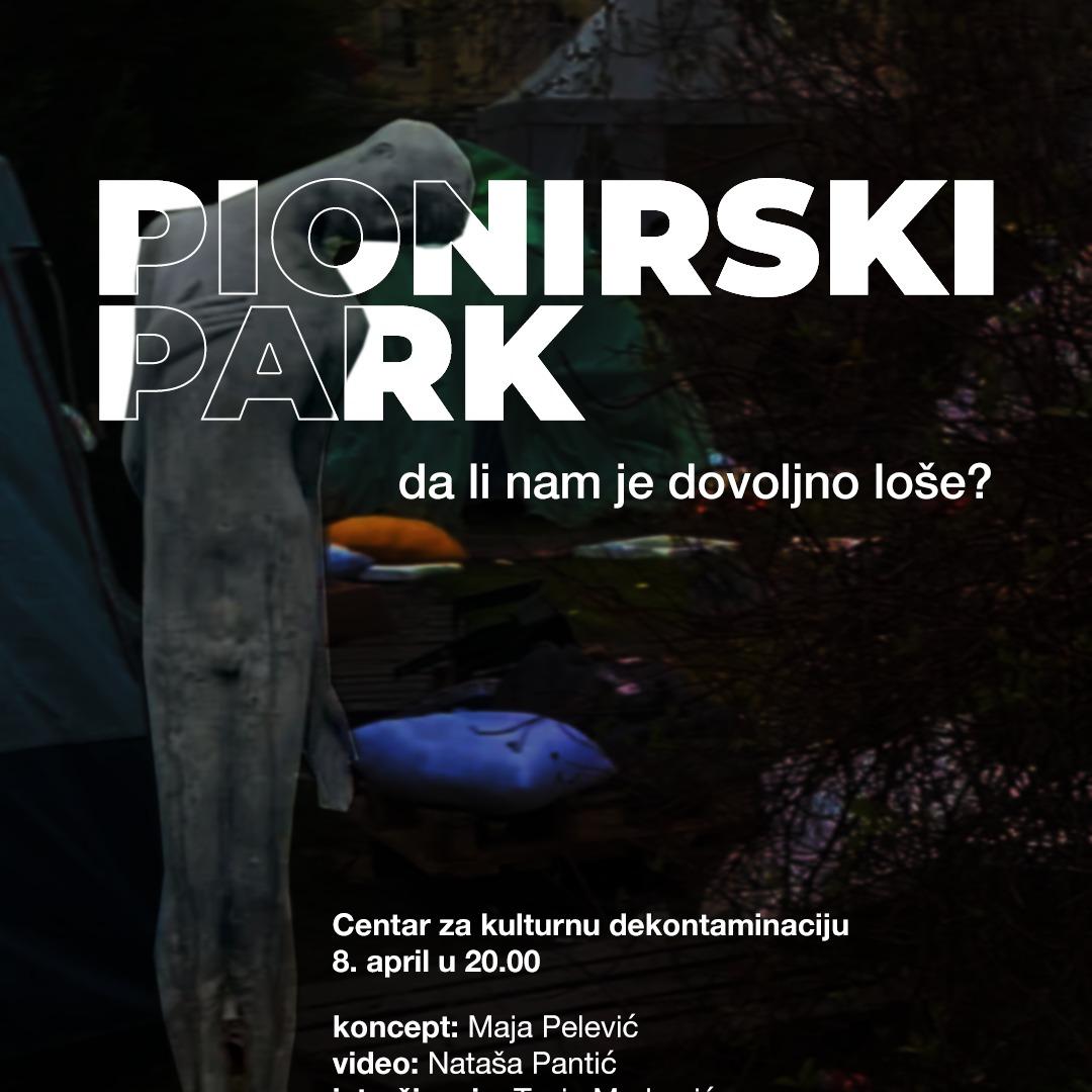 Slika za PIONIRSKI PARK: da li nam je dovoljno loše?