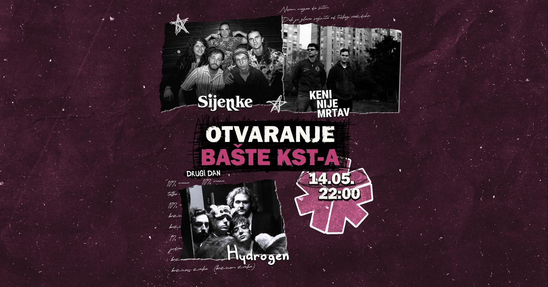 Slika za Otvaranje Bašte KST-a: Sijenke, Keni Nije Mrtav i Hydrogen