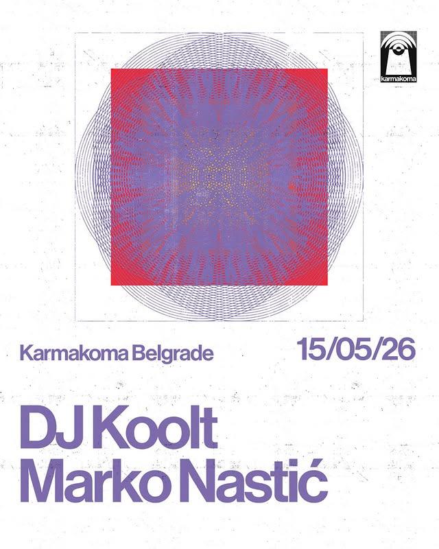 Slika za DJ Koolt (UY) b2b Marko Nastić