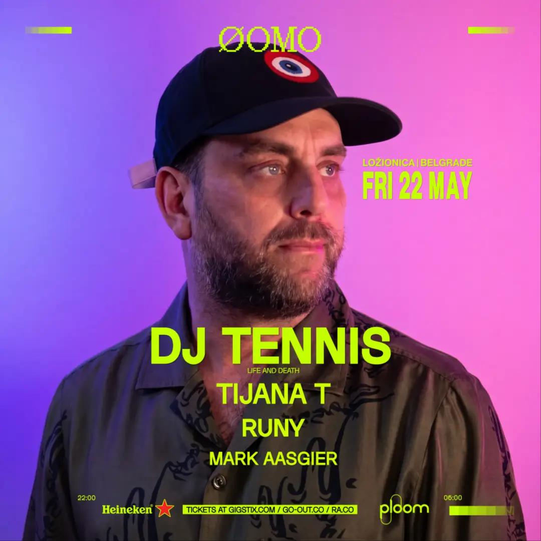 Slika za FOMO: DJ Tennis (IT), Tijana T