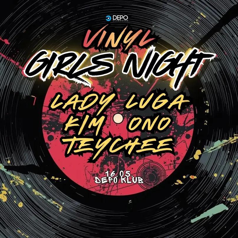 Slika za Vinyl Girls Night: Lady Luga, Kim Ono, Teychee