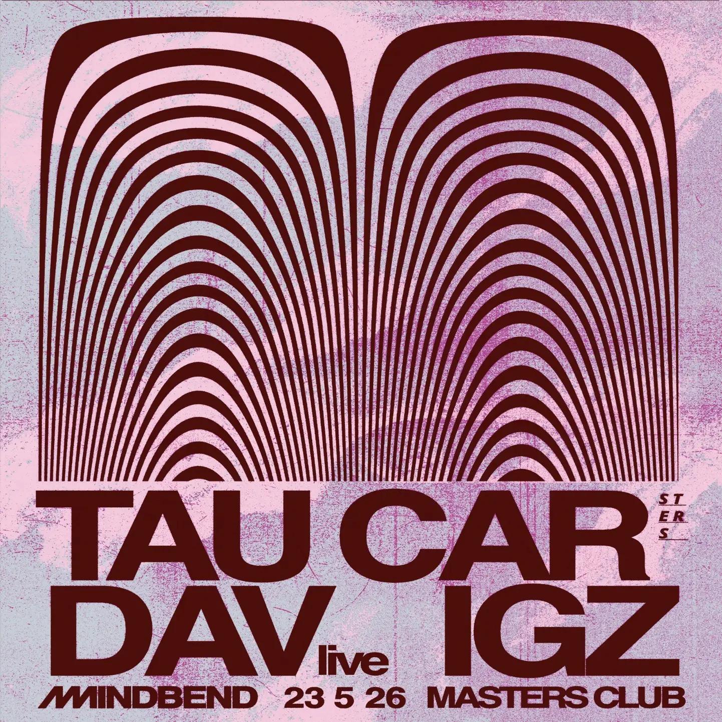 Slika za MINDBEND: Tau Car (FR), Dav