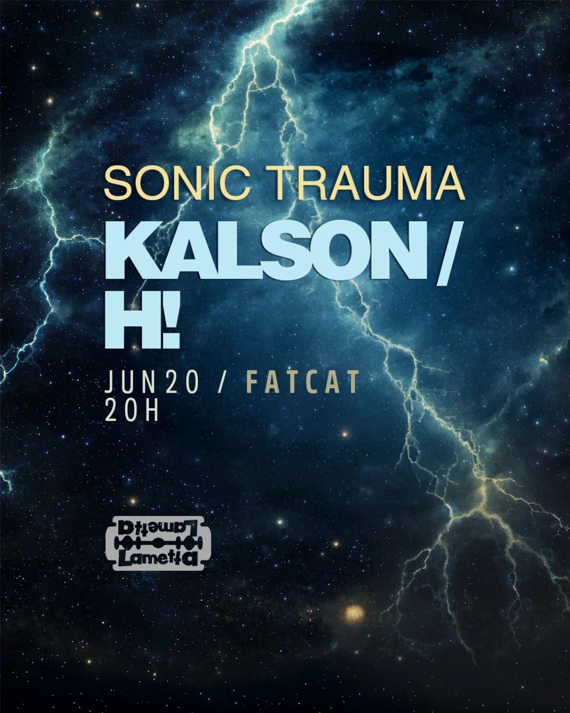 Slika za Sonic Trauma: Kalson + H!