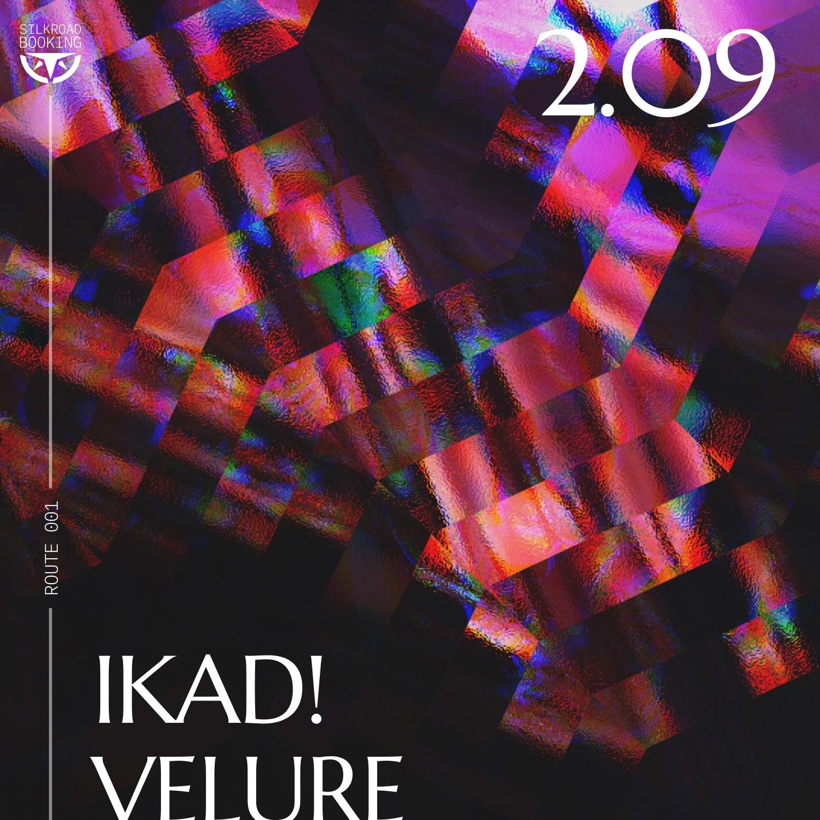 Slika za IKAD, Velure, Uličnedžukele