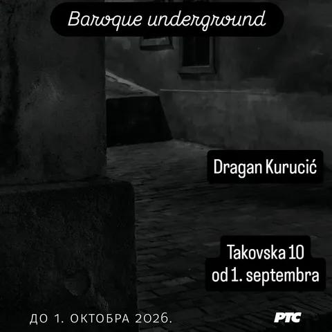 Slika za Baroque Underground: Dragan Kurucić