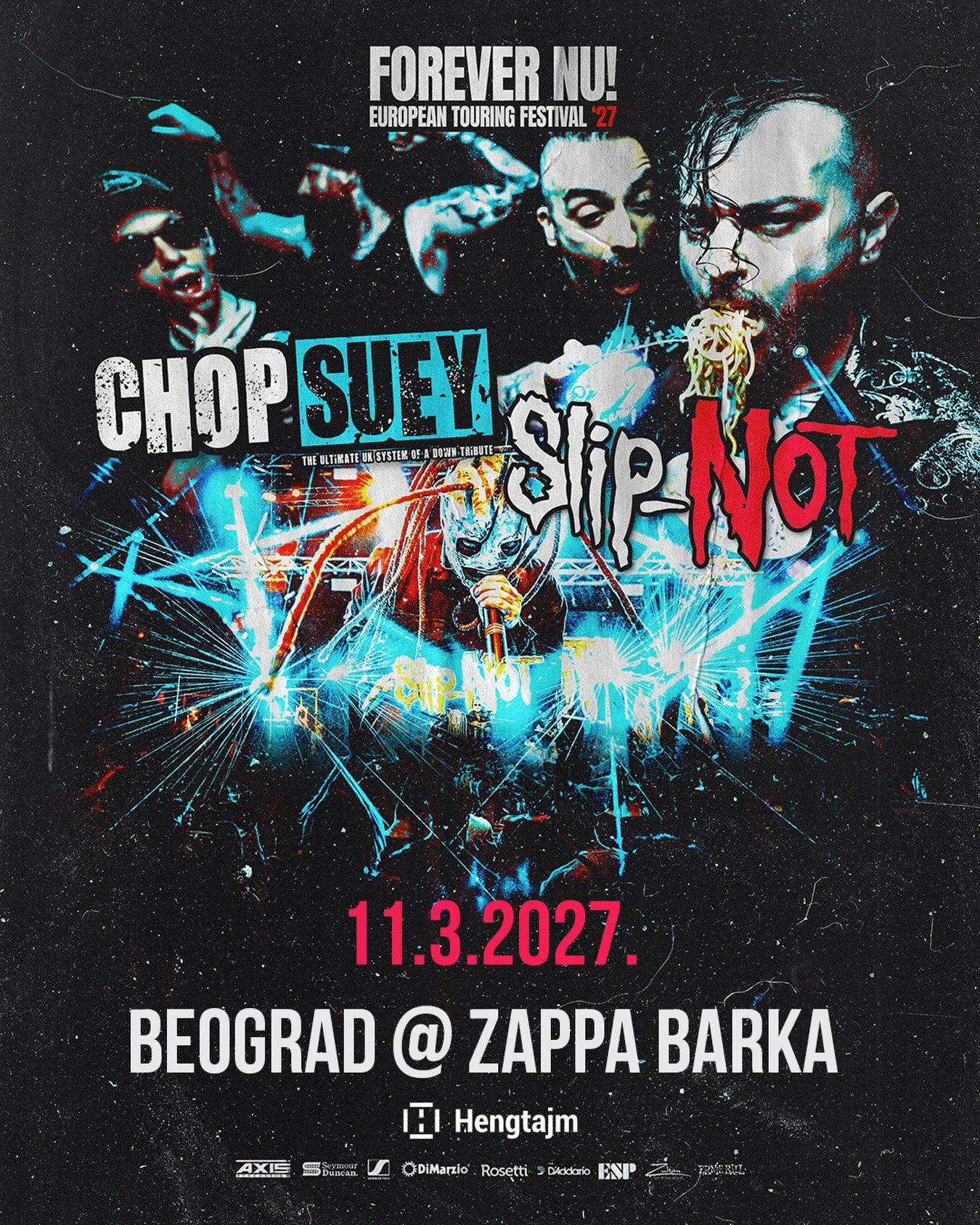 Slika za FOREVER NU!: Chop Suey & Slip-NOT (UK)