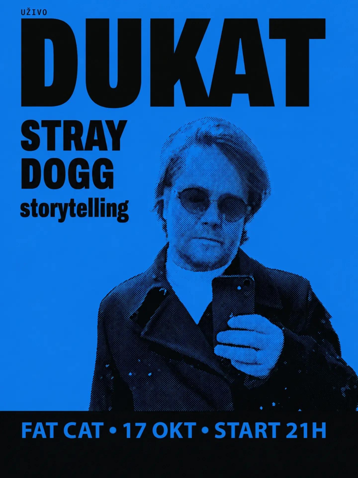 Slika za Dukat: Stray Dogg / OXAJO Storytelling