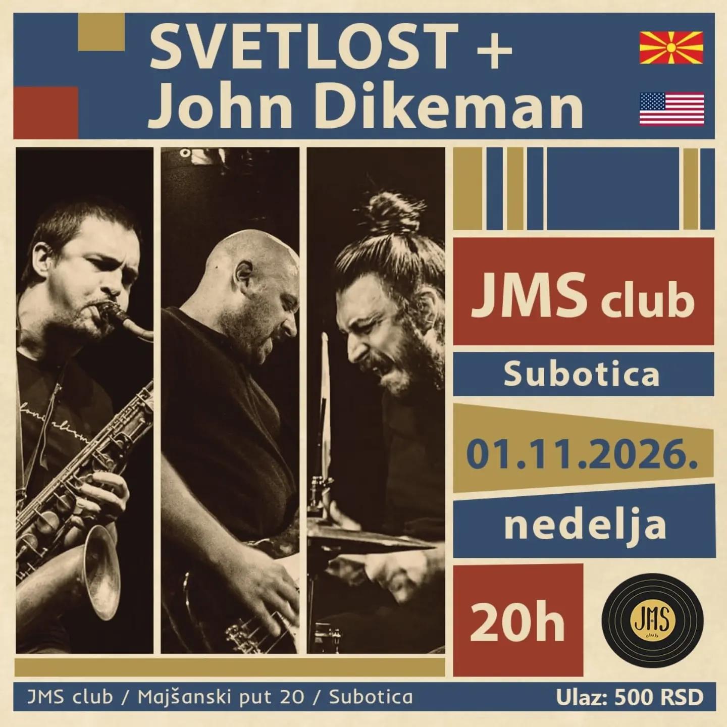 Slika za Svetlost + John Dikeman (MKD / USA)